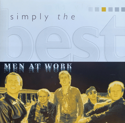 Men at Work : Simply the Best